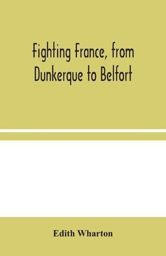 Cover image for From Dunkerque to Belfort Fighting France