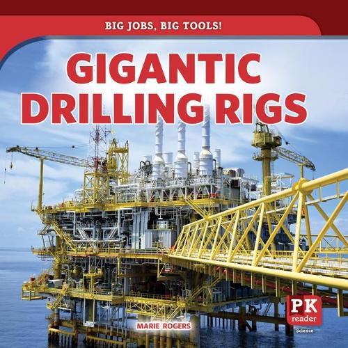 Cover image for Gigantic Drilling Rigs