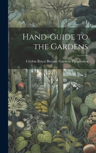 Hand-Guide to the Gardens