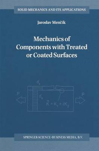 Mechanics of Components with Treated or Coated Surfaces