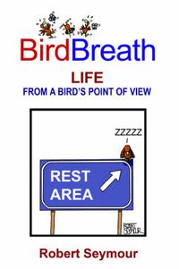 Cover image for BirdBreath Life From A Bird's Point of View