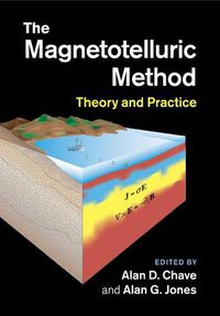 Cover image for The Magnetotelluric Method: Theory and Practice