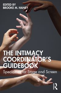 Cover image for The Intimacy Coordinator's Guidebook