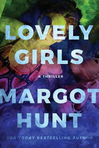 Cover image for Lovely Girls: A Thriller