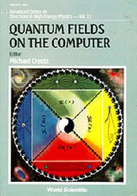 Cover image for Quantum Fields On The Computer