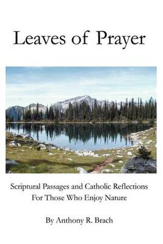 Cover image for Leaves of Prayer: Scriptural Passages and Catholic Reflections for Those Who Enjoy Nature