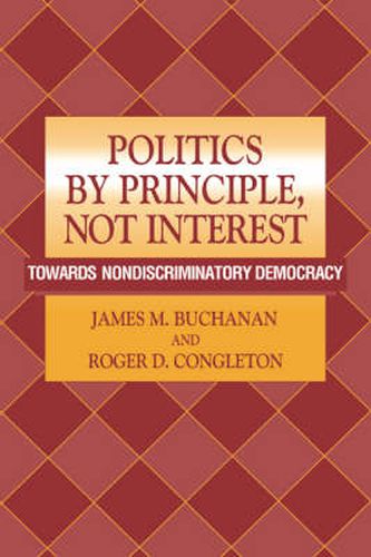 Cover image for Politics by Principle, Not Interest: Towards Nondiscriminatory Democracy