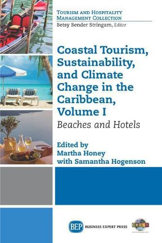 Cover image for Coastal Tourism, Sustainability, and Climate Change in the Caribbean, Volume I: Beaches and Hotels