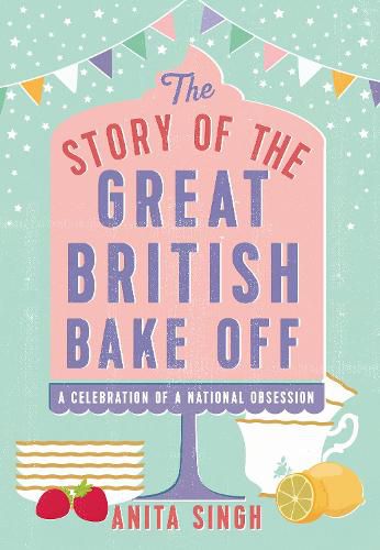 Cover image for The Story of The Great British Bake Off