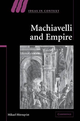 Cover image for Machiavelli and Empire