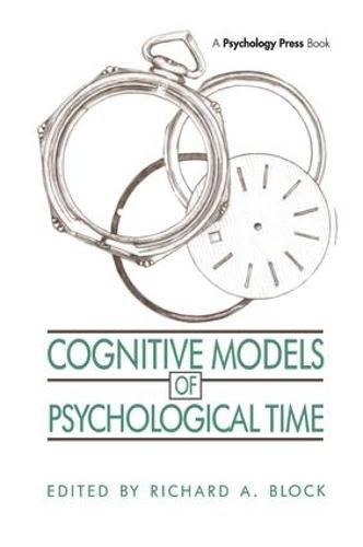 Cover image for Cognitive Models of Psychological Time