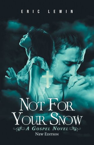 Cover image for Not for Your Snow