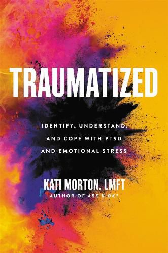 Cover image for Traumatized: Identify, Understand, and Cope with PTSD and Emotional Stress