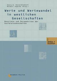 Cover image for Werte Und Wertewandel in Westlichen Gesellschaften: Resultate Und Perspektiven Der Sozialwissenschaften