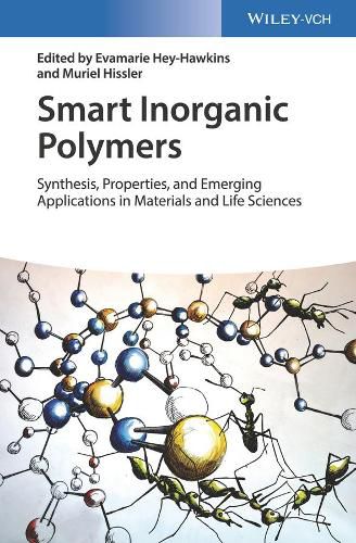 Cover image for Smart Inorganic Polymers Synthesis, Properties and Emerging Applications in Materials and Life Sciences