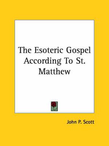 Cover image for The Esoteric Gospel According to St. Matthew