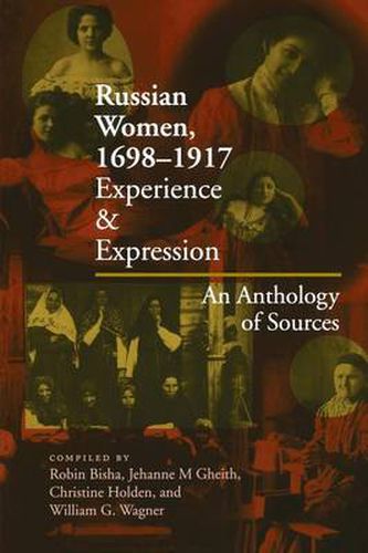 Russian Women, 1698-1917: Experience and Expression, An Anthology of Sources