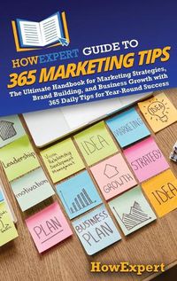 Cover image for HowExpert Guide to 365 Marketing Tips