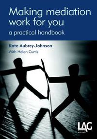 Cover image for Making Mediation Work for You