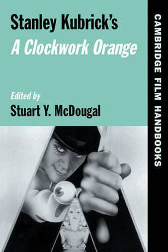 Cover image for Stanley Kubrick's A Clockwork Orange