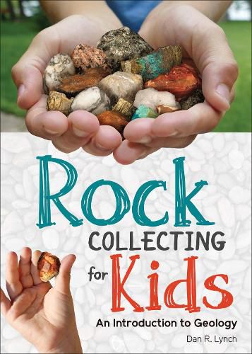 Cover image for Rock Collecting for Kids: An Introduction to Geology