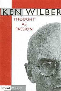 Cover image for Ken Wilber: Thought as Passion