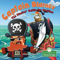 Cover image for Captain Blarney: The Pirates' Battle for Bedtime