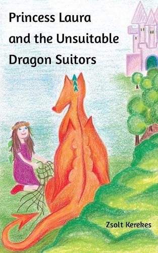 Cover image for Princess Laura and the Unsuitable Dragon Suitors