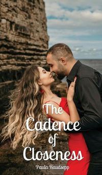 Cover image for The Cadence of Closeness