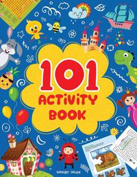 Cover image for 101 Activity Book Fun Activity Book for Children (Logical Reasoning and Brain Puzzles)