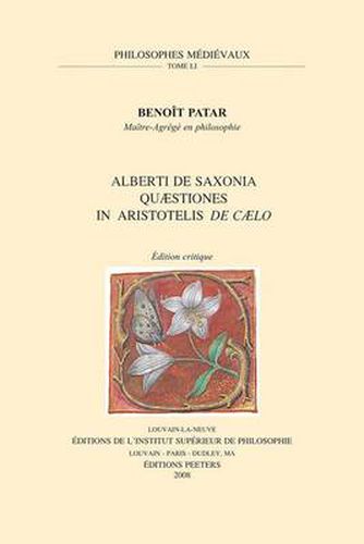 Cover image for Alberti De Saxonia Quaestiones in Aristotelis De Caelo: Edition Critique