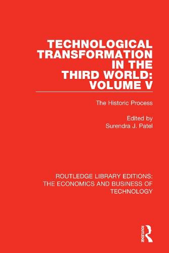 Cover image for Technological Transformation in the Third World: Volume 5: The Historic Process