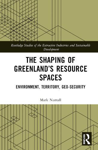 Cover image for The Shaping of Greenland's Resource Spaces