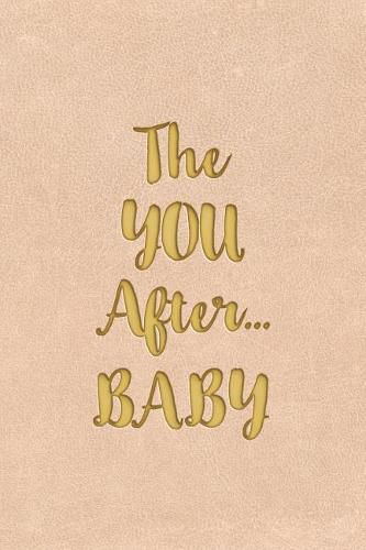 The YOU After...BABY