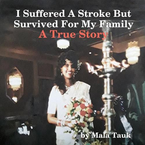 Cover image for I Suffered A Stroke But Survived For My Family