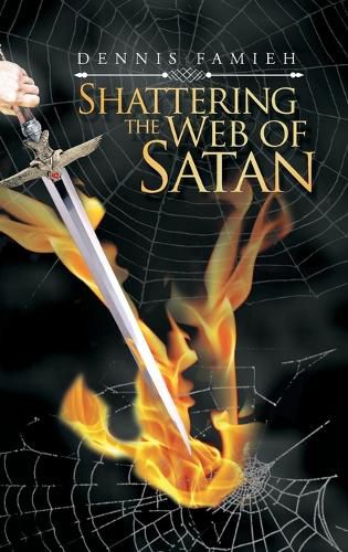 Cover image for Shattering the Web of Satan