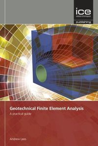 Cover image for Geotechnical Finite Element Analysis: A practical guide