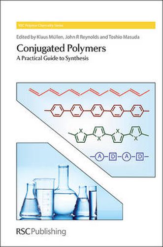 Cover image for Conjugated Polymers: A Practical Guide to Synthesis