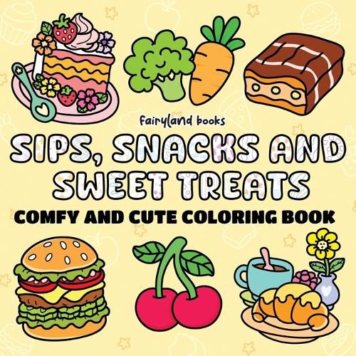 Cover image for Sips, Snacks & Sweet Treats