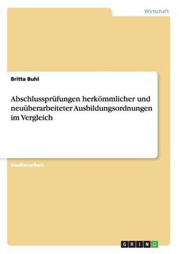 Cover image for Abschlussprufungen herkoemmlicher und neuuberarbeiteter Ausbildungsordnungen im Vergleich