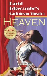 Cover image for Heaven: David Edgecombe's Caribbean Theatre