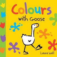 Cover image for Learn With Goose: Colours