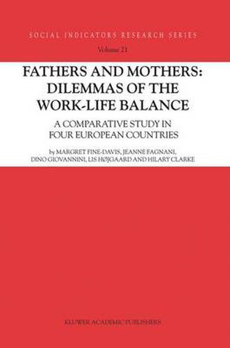 Cover image for Fathers and Mothers: Dilemmas of the Work-Life Balance: A Comparative Study in Four European Countries