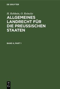 Cover image for Allgemeines Landrecht Fur Die Preussischen Staaten. Band 4