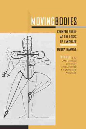 Moving Bodies: Kenneth Burke at the Edges of Language