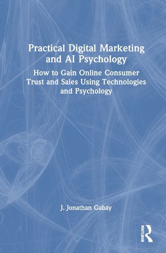 Cover image for Practical Digital Marketing and AI Psychology