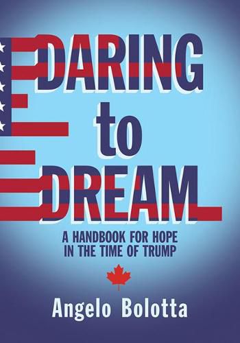 Cover image for Daring to Dream: A Handbook for Hope in the Time of Trump