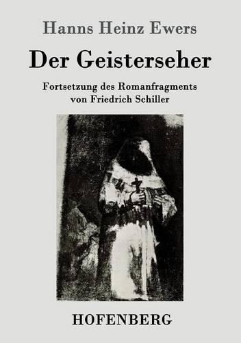 Der Geisterseher: Fortsetzung des Romanfragments von Friedrich Schiller