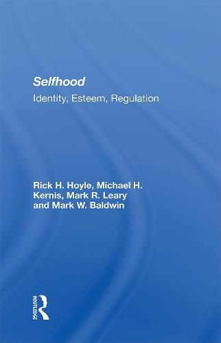 Selfhood: Identity, Esteem, Regulation
