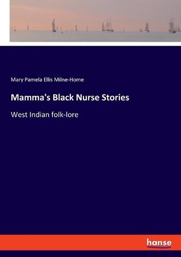 Cover image for Mamma's Black Nurse Stories